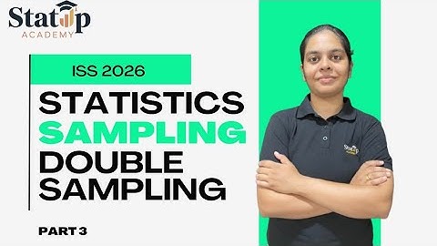 Double Sampling l Sampling l Part 3 l Statistics l ISS 2026