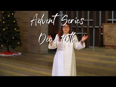 advent series Dec. 10th