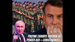Troupes françaises en Ukraine : Poutine exhorte Macron de penser aux « conséquences »