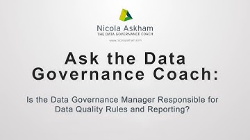 Is the Data Governance Manager Responsible for Data Quality Rules and Reporting?