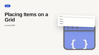 CSS Series: Placing Items on a Grid
