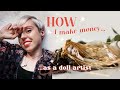 How i make money as a fulltime doll artist with numbers