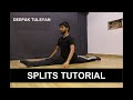 SPLITS Tutorial | Stretching, Flexibility Workout | Deepak Tulsyan | 8 Minutes