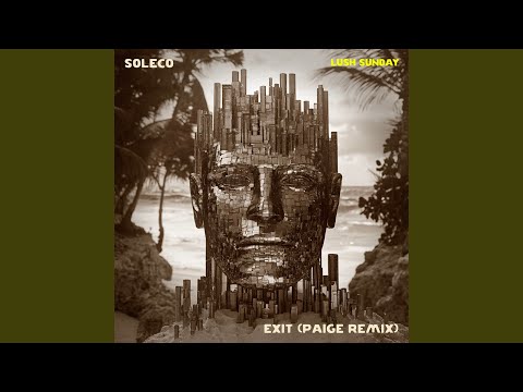 SOLECO, Kali Mija, Paige - Exit (Paige Remix)