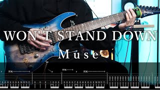 【TAB】Muse - WON'T STAND DOWN Guitar Cover