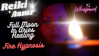 ✨Reiki ASMR| Fire Hypnosis,♈ Full Moon in Aries, Burning away doubts and fears~Fire crackling