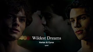 Harlan & Cyrus | Wildest Dreams