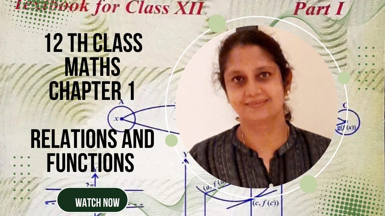 Relations and Functions class 12 Maths Chapter 1
