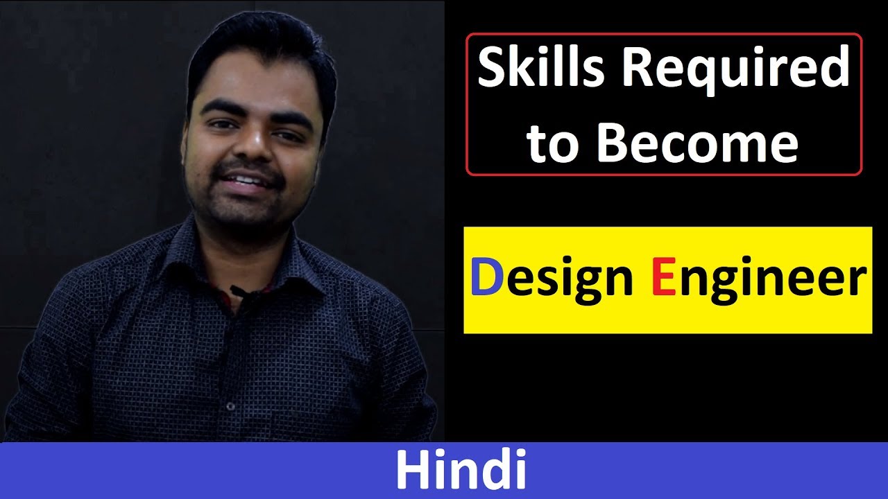 How to Design Engineer After Mechanical Engineering in India, Skills Needed, Salary, Jobs