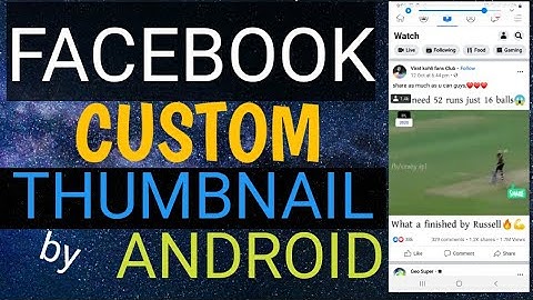 Change/set Facebook Video Thumbnail by Android.