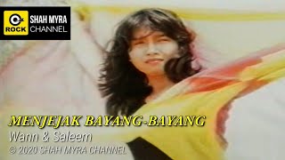 Video thumbnail of "WANN & SALEEM (IKLIM) - MENJEJAK BAYANG BAYANG"