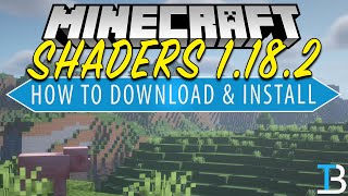 How To Download & Install Shaders for Minecraft 1.18.2 (PC)