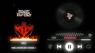Download Lagu YANK - WALI KERONCONG VERSION MP3