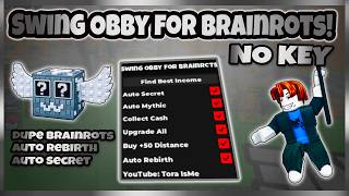 🚀 NEW Swing Obby for Brainrots Script 2026 (NO KEY) 🔑| Auto Secret ✨ Dupe Brainrots 💎 Auto Rebirth 🔄