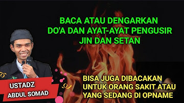 Ustadz Abdul Somad Doa Dan Ayat-ayat Pengusir Jin Sihir Dan Setan