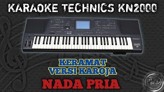 KARAOKE KERAMAT {NADA PRIA} || VERSI KAROJA KN2000