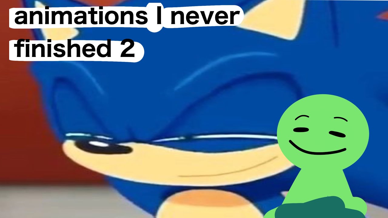 animations I never finished 2 - YouTube
