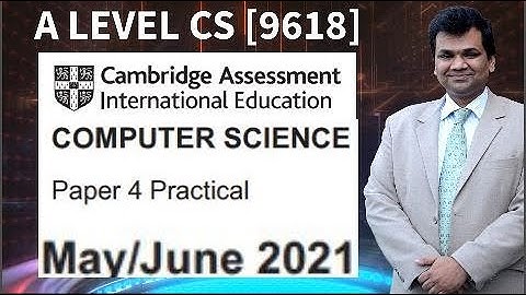 June 2021 Paper 4  -- A  Level Computer Science 9618