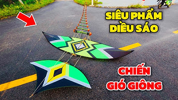 Chiến Gió Giông Với Combo Diều Sáo Đắt Nhất Của Tôi
