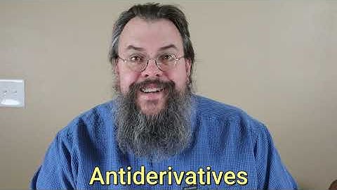 Calculus 1 -- Antiderivatives -- Overview