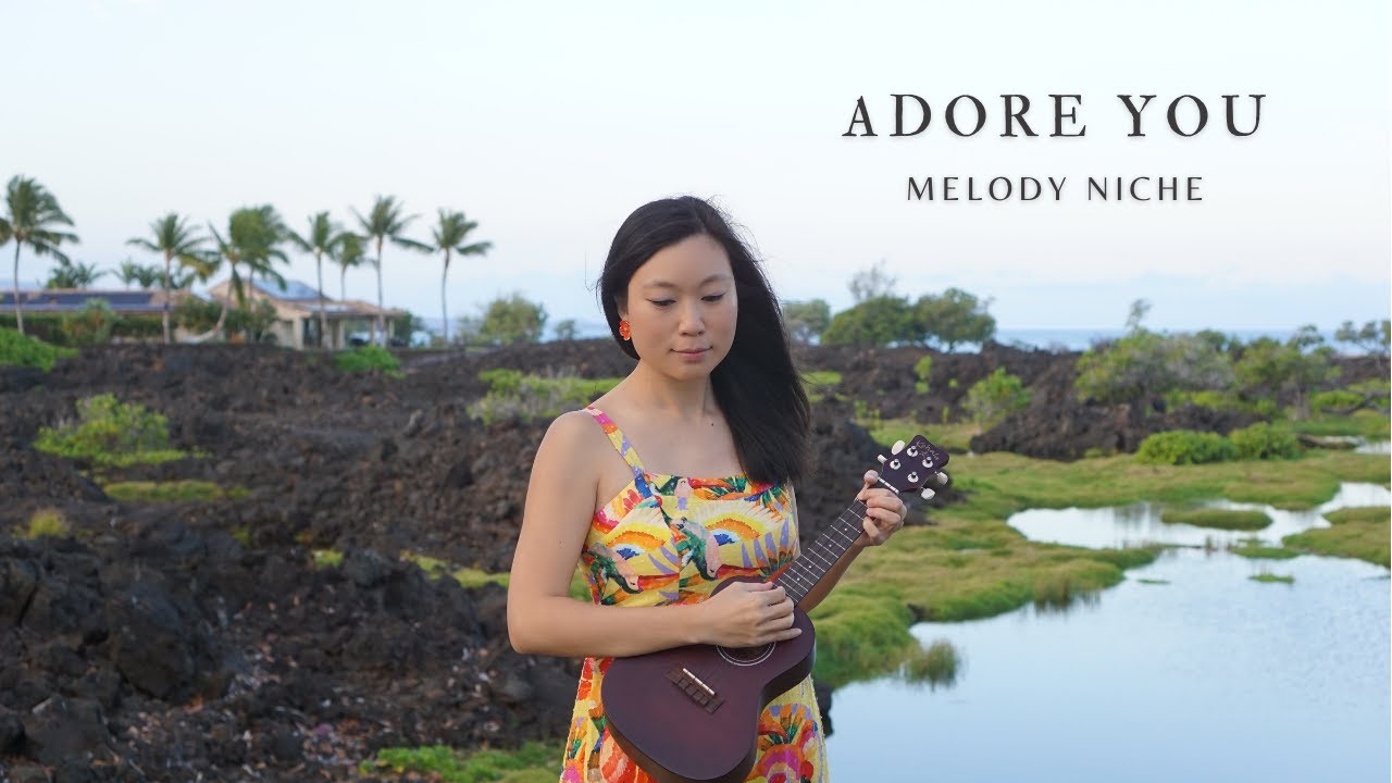 Watch Adore You by Harry Styles - Melody Niche Ukulele and Vocals Cover on YouTube Watch Adore You by Harry Styles - Melody Niche Ukulele and Vocals Cover on YouTube