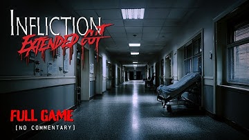 Infliction: Extended Cut - Psychological Horror | Full Game Longplay Walkthrough | No Commentary