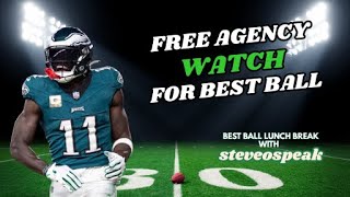 Free Agency Watch & Drafting Best Ball Teams