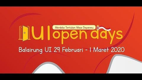 UI Open days 2020 Hari Pertama