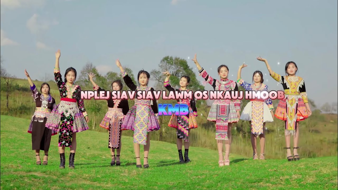 Nplej Siav Saiv Lawm Os Nkauj Hmoob _ Dance : KMB | Nkauj Tawm Tshiab 2025