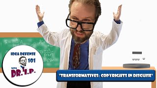 Copyright Fair Use - Transformatives: Copyrights in Disguise