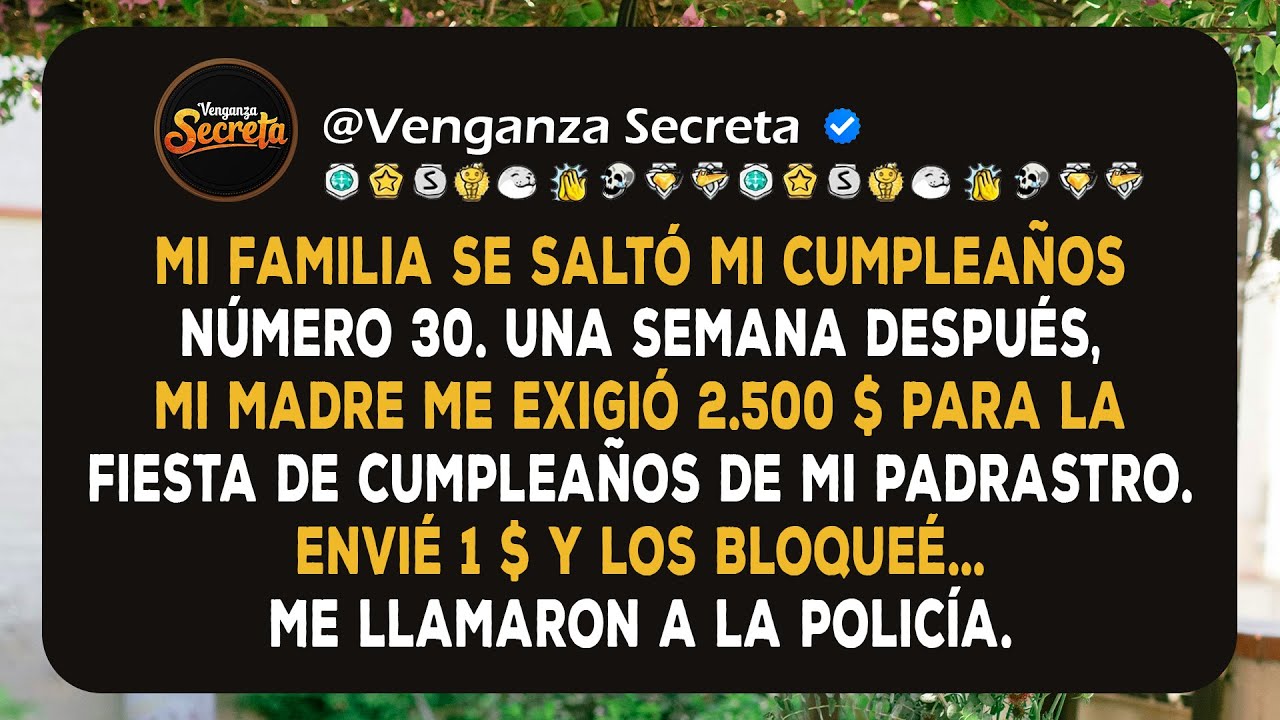 Mi familia ignoró mi cumpleaños, luego me envió una factura de 20.000 $. Así que envié 1 $ y...