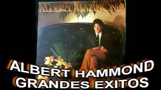 ALBERT HAMMOND....GRANDES EXITOS