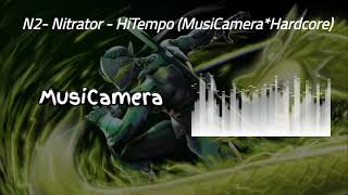 N2- Nitrator - HiTempo (MusiCamera*Hardcore)