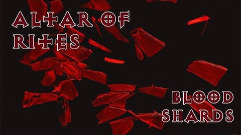 Altar of Rites Offer Material #9, 13, 17, 22, 26 (Blood Shards) | Diablo 3 Season 28