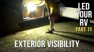 LED Your RV — PART 11 — Increasing Exterior Visibility
