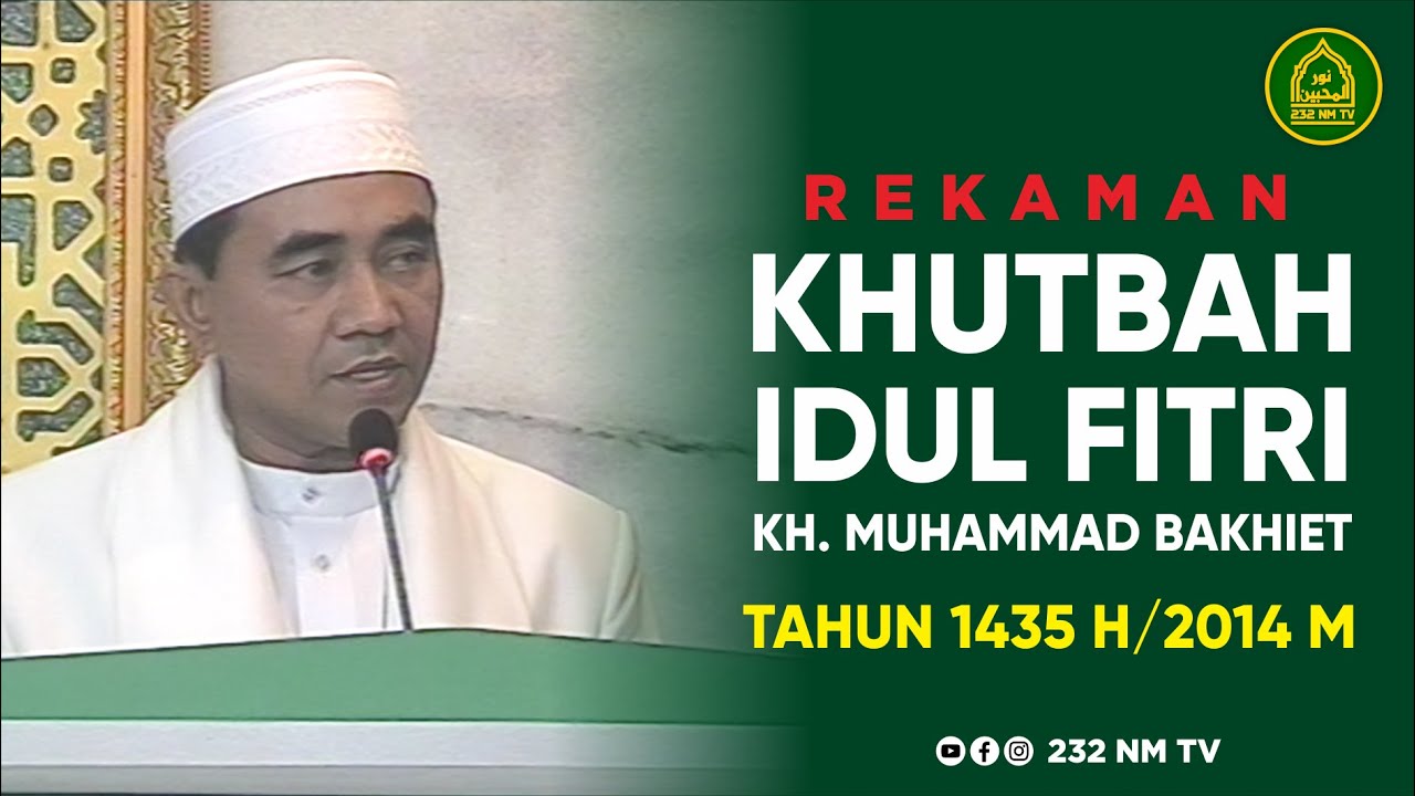 🔴 REKAMAN KHUTBAH GURU BAKHIET IDUL FITRI TAHUN 1435 H / 2014 H