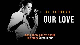 Our Love | Al Jarreau | Song and Lyrics