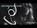MELODIC TRANCE MIX 2026 | VOLUME 1 | UPLIFTING TRANCE MUSIC