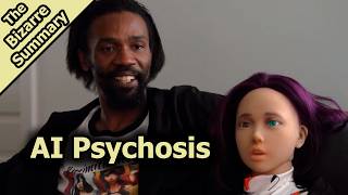 AI Psychosis: Chatbots and Delusion