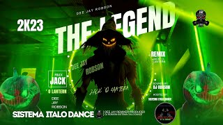 The Legend Of Jack O'lantern - Dee Jay Robson Remix