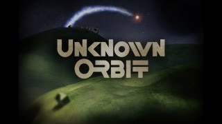 Official Unknown Orbit Launch Trailer