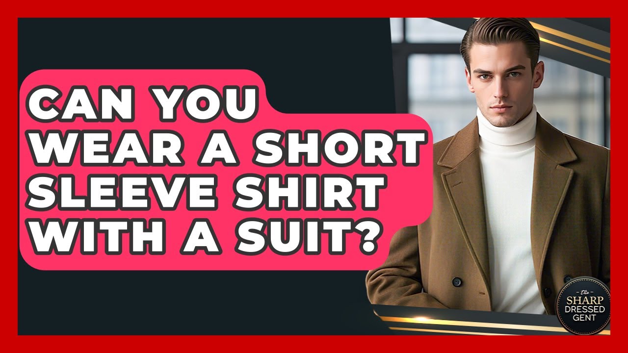 can you wear short sleeve dress shirt with suit Short Sleeve Shirt with Suit Outfits (211 ideas & outfits)