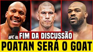 🚨O FIM DO DEBATE! O UFC JÁ SABE! ALEX POATAN VAI ULTRAPASSAR A TODOS! O FUTURO GOAT DO MMA!