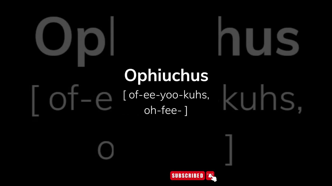How To Pronounce Ophiuchus Shorts Viralshorts Words Youtubeshorts English
