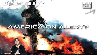SITREP 3 16 22 America on Alert