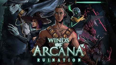 Winds of Arcana: Ruination - Official Trailer | Available on Steam