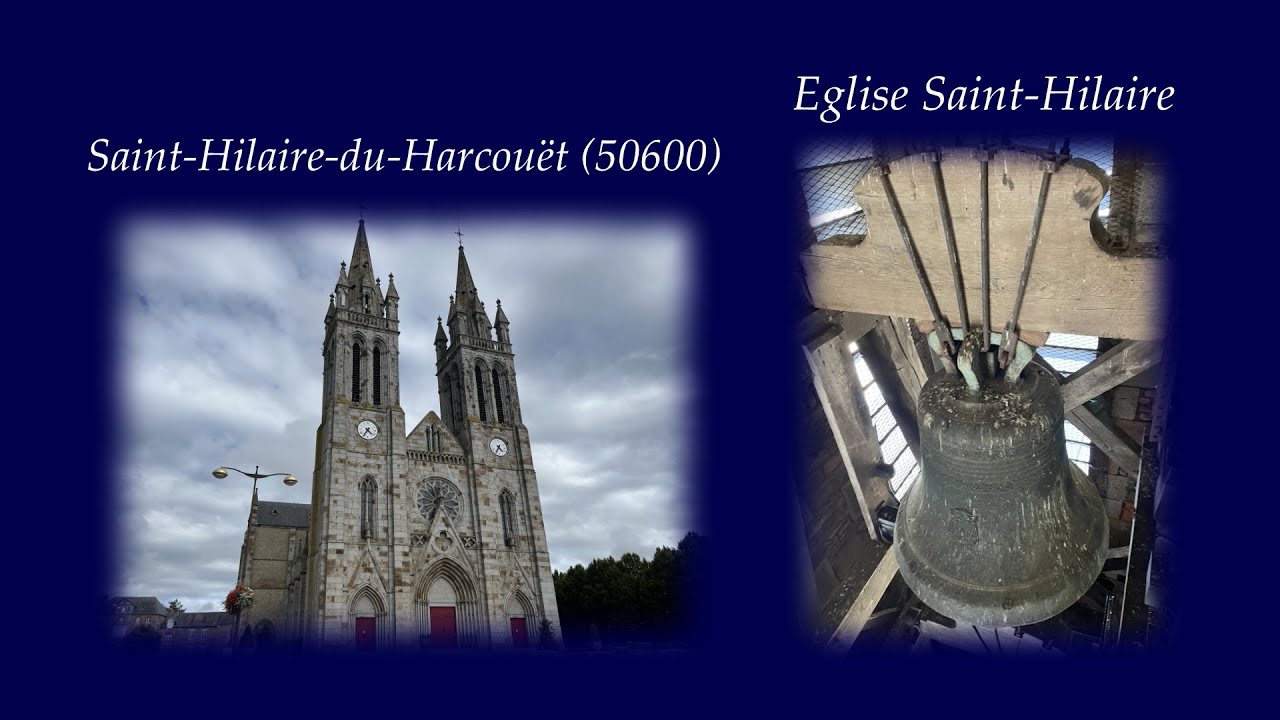 Cloches : Saint-Hilaire-du-Harcouët (50600), Eglise Saint-Hilaire