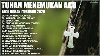 Lagu Rohani Kristen Terbaru 2026 Paling Menyentuh Hati