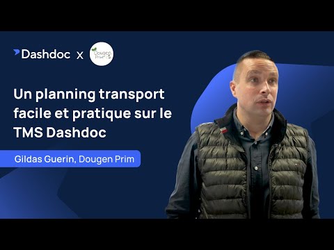Un planning transport facile et pratique sur leTMS Dashdoc : Dougen Prim x Dashdoc - video from Dashdoc