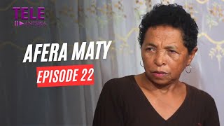 Afera Maty | Andiany 22 | Iray Manontolo